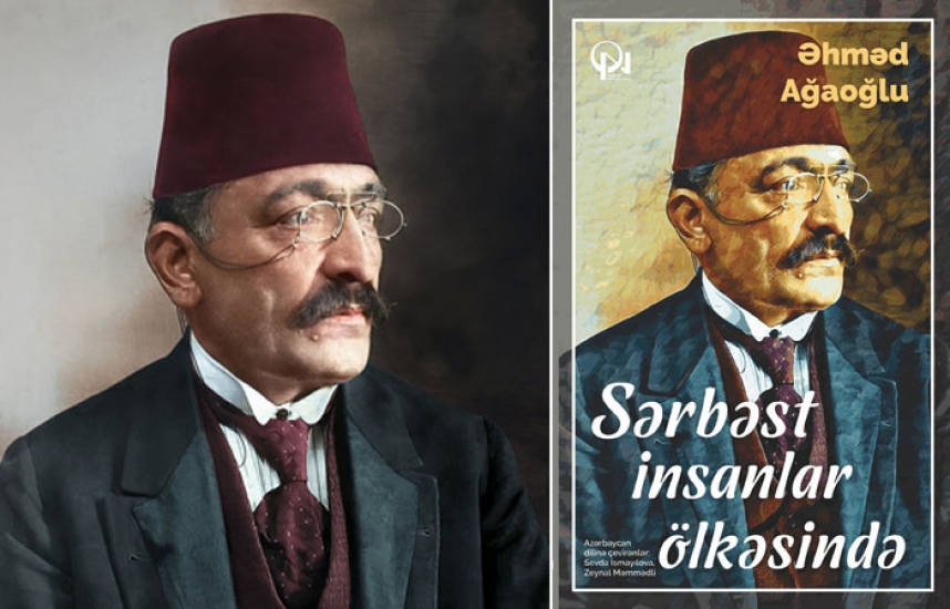 Əhməd Ağaoğlunun kitabı nəşr olundu 
