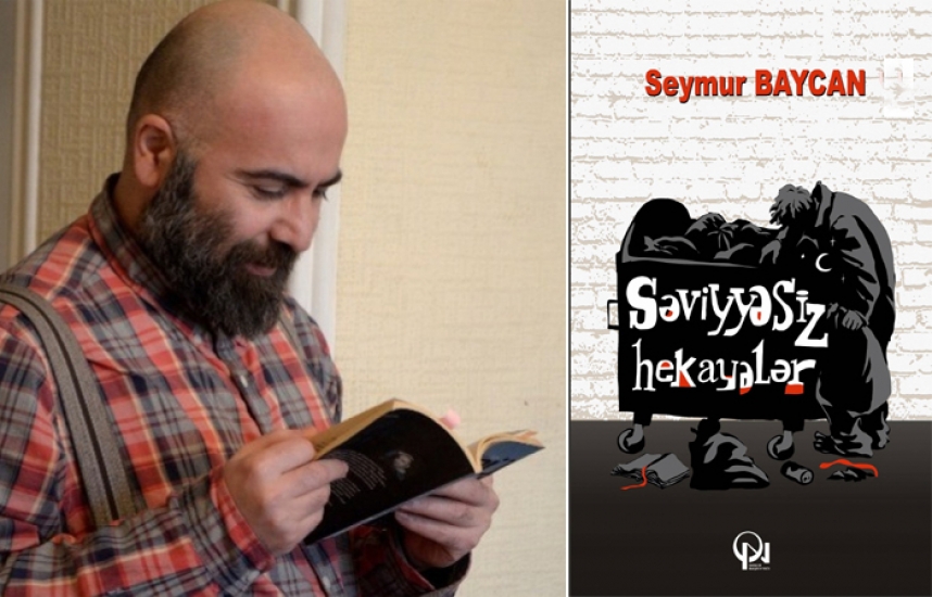 Seymur Baycandan "Səviyyəsiz hekayələr"   - Yeni Nəşr